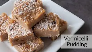 Vermicelli Pudding | Poudine Vermicelli