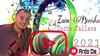 ZAIM BERISHA - TURBO TALLAVA ZJARR🔥