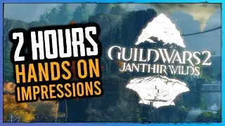 I played 2 hours of Guild Wars 2: Janthir Wilds (Gameplay & Impressions)