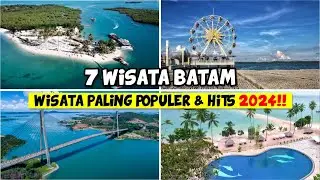 MENARIK DI KUNJUNGI!! INILAH 7 WISATA PALING POPULER DI BATAM KEPULAUAN RIAU