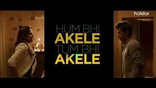 Hum Bhi Akele, Tum Bhi Akele: Official Trailer I Anshuman Jha, Zareen Khan I May 9th | Hotstar CA