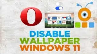 How to Disable Wallpaper on Start Page in Opera Browser on Windows 11