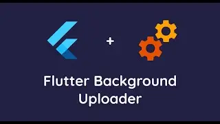 Flutter | Media Background Uploader | Random Video
