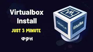 How to Install VirtualBox on Windows | Download & Setup VirtualBox | Ethical hacking Bangla