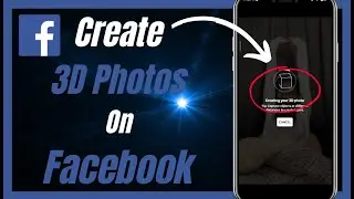 How To Create Facebook 3D Photos On Facebook 2024