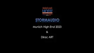 HCFR Podcast StormAudio Munich High End 2023 & Dirac ART