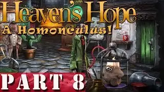 #8| Heaven's Hope Gameplay Guide | A Homunculus | PC Full Let's Play Walkthrough