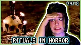 DARK SECRETS AND LITTLE MONSTERS | RITUALS IN HORROR (PART 2)