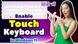 How to Enable Touch Keyboard In Windows 11 - Hindi