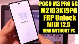 Poco M3 Pro 5G FRP Bypass MIUI 12.5 Without Pc  | Poco M2103K19PG Google Account Bypass 2022