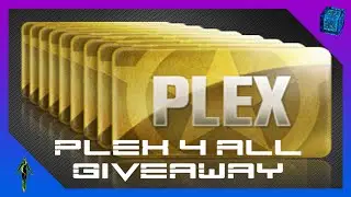 PLEX4ALL Giveaway [EVE Online] [CyberVault] [HD]