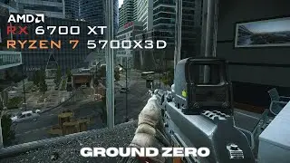 RX 6700 XT & 5700X3D - Ground Zero - Tarkov PVE Mode