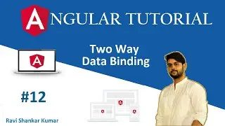 Angular Tutorial 12 | Two Way Data Binding | Angular Tutorial for Beginners