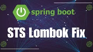 dEVtALK:: Spring Tool Suite Lombok Dependency Fix