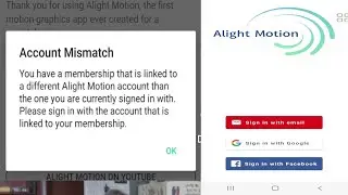 Fix alight motion account mismatch problem google 2022 | Alight Motion google sign in problem