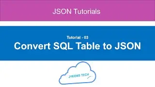 05- Convert SQL Table To JSON in SQL Server