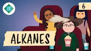 Alkanes: Crash Course Organic Chemistry #6