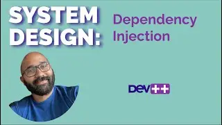 System Design: Dependency Injection