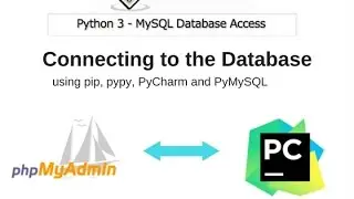 02 Python 3 MySQL Database Access - Connecting to Database