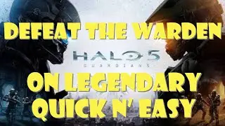 Halo 5: Beat the warden in under 60 seconds! How to Defeat kill the Warden on legendary Easy!