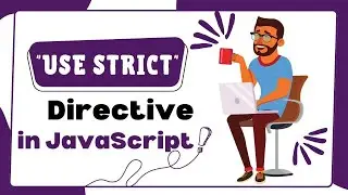 Why Use 'use strict' in JavaScript ?