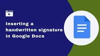 How to create and add a handwritten signature in Google Docs