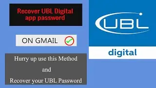 How to recover UBL Digital App password on Gmail / UBL Digital App password reset on Gmail