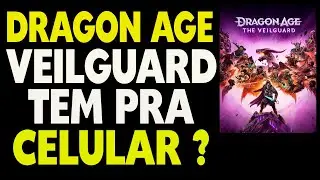 Dragon Age The Veilguard tem pra Celular