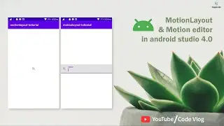 Introduction to Motion Layout and motion editor in android studio 4.0 tutorial with example