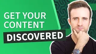 How to Get Your Content Discovered and Grow an Audience