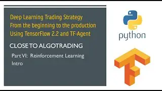 Part VI. Reinforcement Learning. Deep Learning Trading Strategy from the beginning to the production