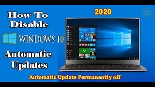 How To Stop Windows 10 From Automatically Installing Updates