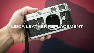 replacing the leather on my leica m3