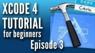 XCode 4 Tutorial For Beginners - Episode 3 [XCode 4.6]