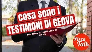 Ma cosa sono i TESTIMONI di GEOVA - con Tania, ex-Testimone di Geova