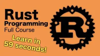 Rust Programming - Full 59-Second Course for Beginners