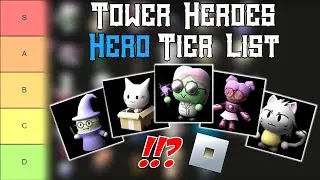 Tower Heroes Tier List | Roblox Tier Lists