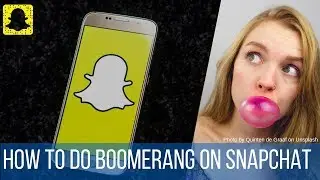 How to do boomerang on Snapchat