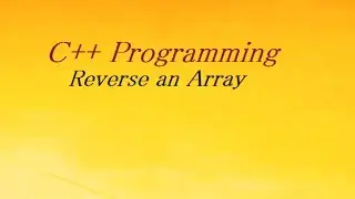 C++ Program to Reverse an Array