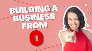 How I Built my Business from Scratch