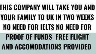 Urgent: Come to UK With Your Family In 2 Weeks | No Ielts | Move With Your Family