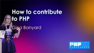 How to contribute to PHP - Gina Banyard