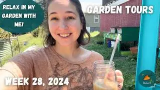 Drought continues, but the garden continues to be magnificent | Garden Tour WEEK 28, 2024