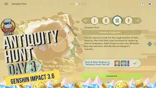 Antiquity Hunt Part III Event Guide | Dune Of Elusion Relic Replicas Locations | Genshin Impact 3.6