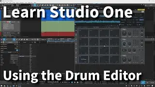 Learn Studio One 5.3 | The Drum Editor - In Depth