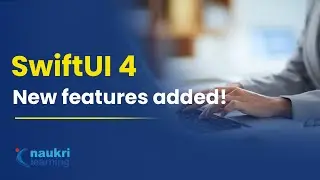 SwiftUI 4 - New features for iOS 16 | Naukri Learning