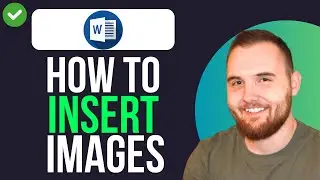 How to INSERT IMAGES Into a WORD Document (QUICK GUIDE)