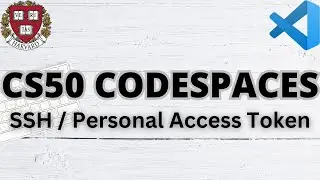 CS50 SSH / PERSONAL ACCESS TOKEN SETUP | CODESPACES