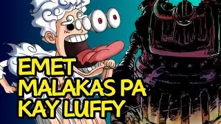 Emet mas malakas pa kay Luffy