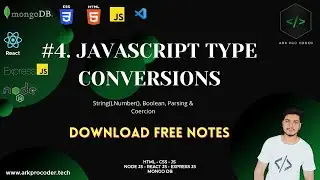 #4 JAVASCRIPT TYPE CONVERSIONS(IMPLICIT & EXPLICIT TYPE CASTING)